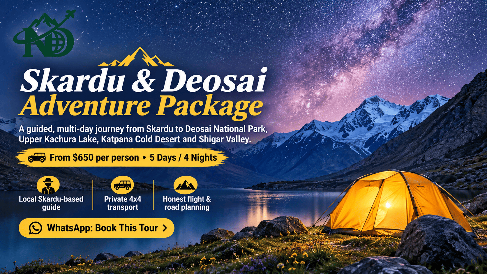 Skardu Adventure Tour Package featuring a camping tent under the Milky Way with private 4x4 tours, local guides, and Deosai National Park in Skardu, Pakistan.