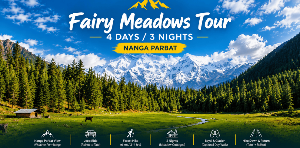 Fairy Meadows 4 days 3 nights tour featuring the snow-covered Nanga Parbat, lush green meadows, and dense pine forests in Northern Pakistan.